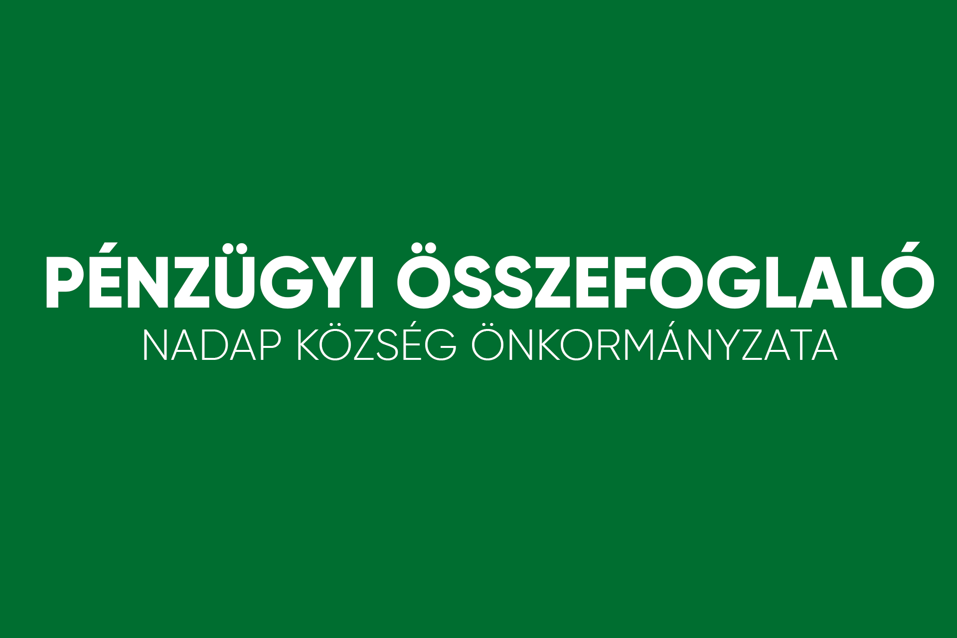 Pénzügyi összefoglaló - Nadap.