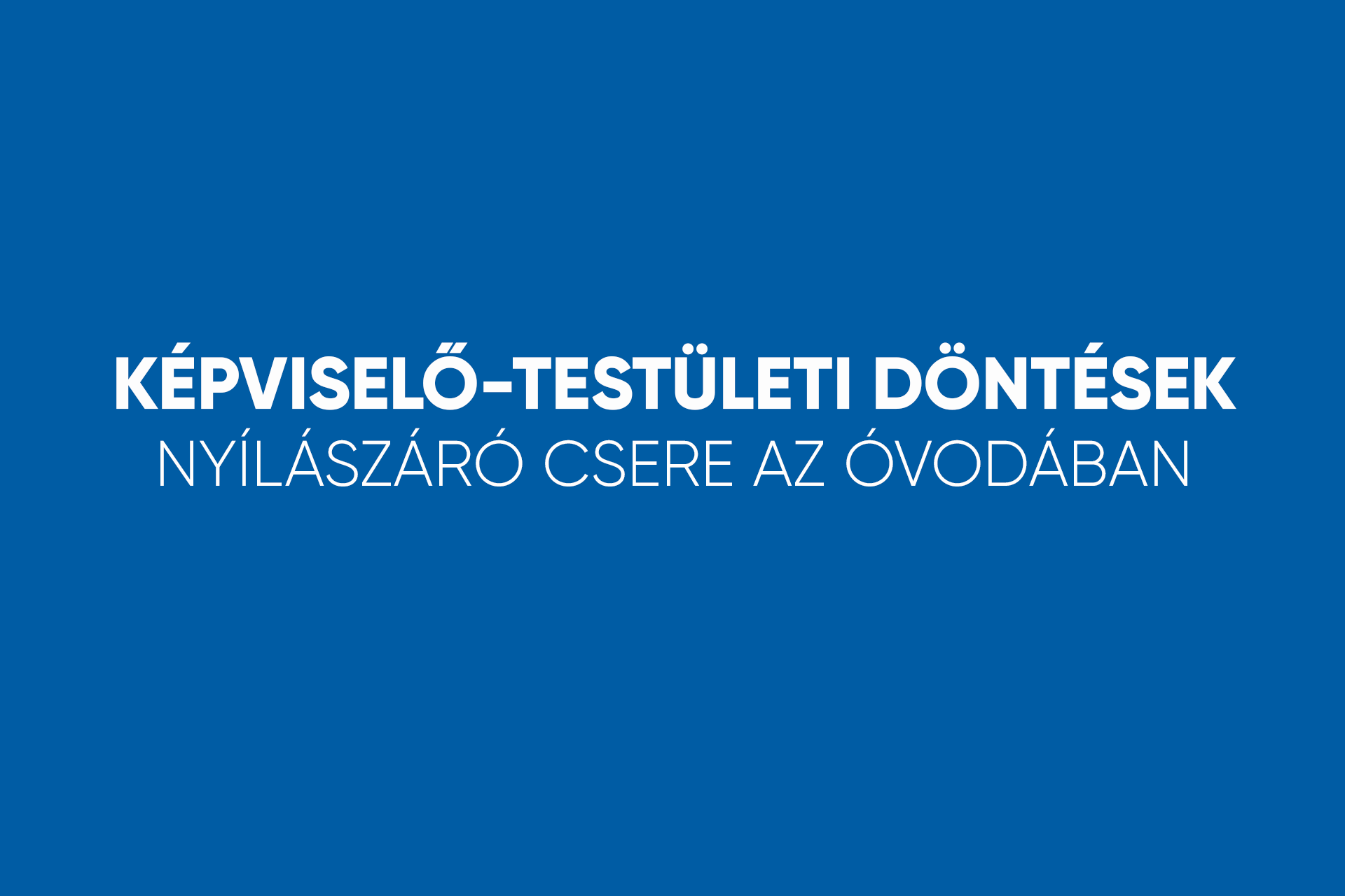 Képviselő-testületi döntések - 2026.07.17.